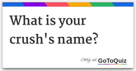 who's my crush test|guess my crushes name quiz.